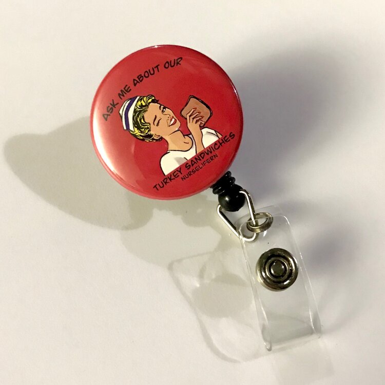 Ask me about my turkey sandwich badge reels