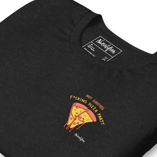 Not Another F*cking Pizza Party Classic Tee