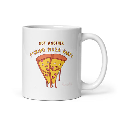 Not Another F*cking Pizza Party 11 oz Coffee Mug